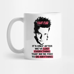 Fight club lost everything Mug